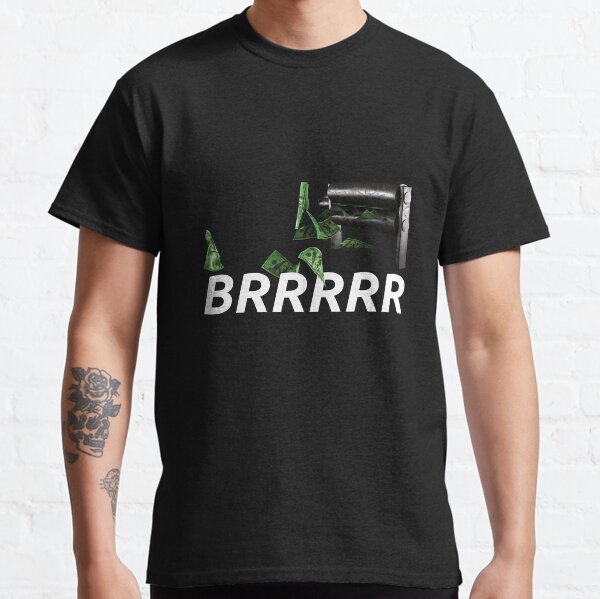 Item preview, MONEY PRINTER GO BRRR designed and sold by Bullmerch.