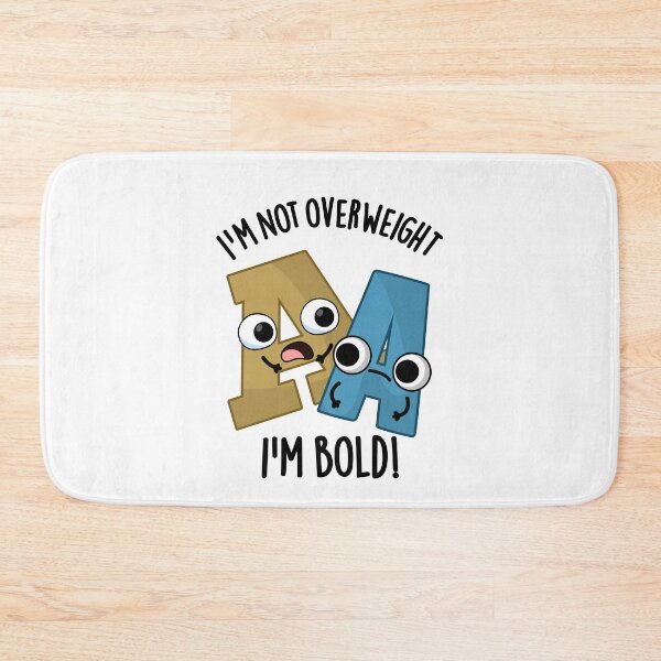Item preview, I'm Not Overweight I'm Bold Funny Font Pun  designed and sold by punnybone.
