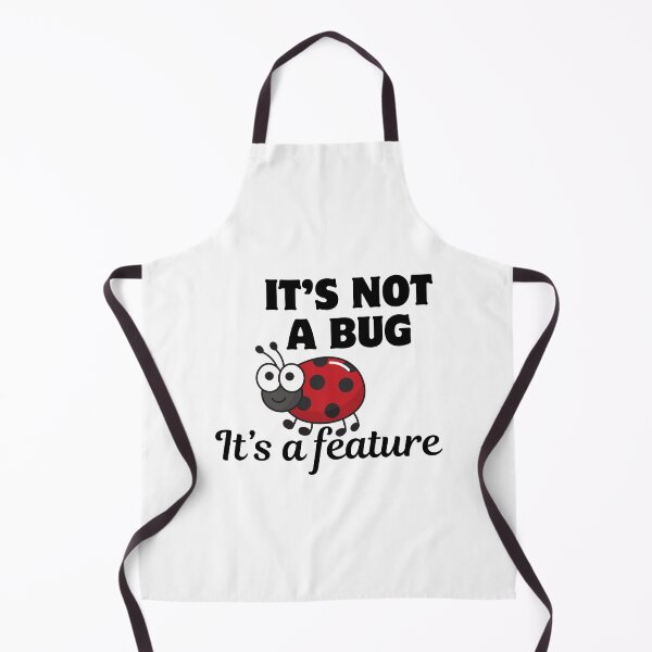 Item preview, ITS NOT A BUG BUT FEATURE designed and sold by ElLocoMus.
