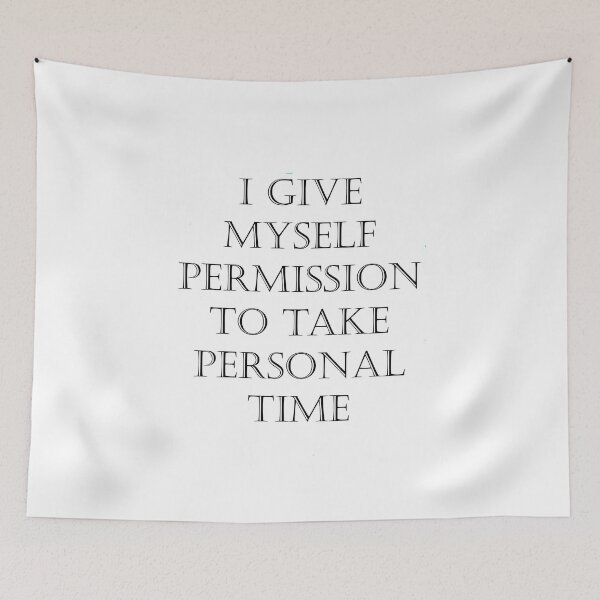 Item preview,  Just Take Personal Time  designed and sold by BeautonFashions.