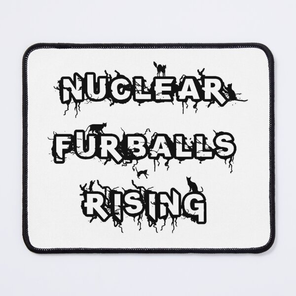 Item preview, Nuclear furballs rising designed and sold by Keirnyx.