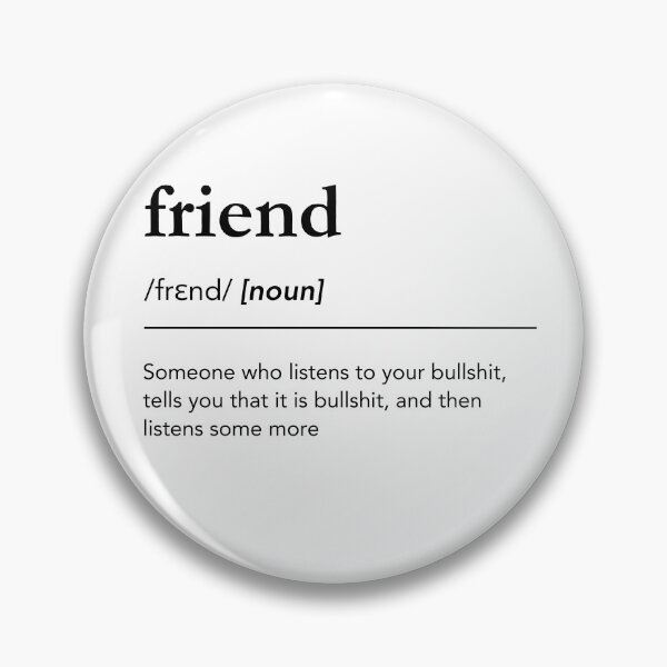Item preview, Funny friend definition. Friends meaning. Friend pronunciation. Dictionary art designed and sold by lagunaklein.