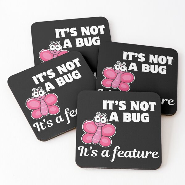 Item preview, ITS NOT A BUG BUT FEATURE designed and sold by ElLocoMus.