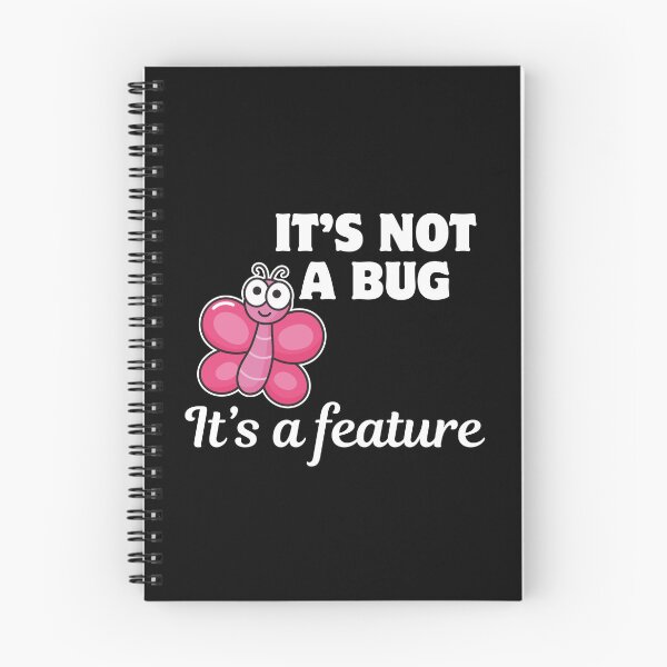 Item preview, ITS NOT A BUG BUT FEATURE designed and sold by ElLocoMus.