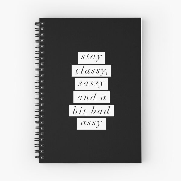 Artikelvorschau, Bleiben Sie Classy, ​​Sassy ein bisschen schlecht Assy entworfen und verkauft von MotivatedType.