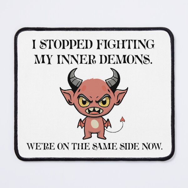 Item preview, I Stopped Fighting My Inner Demons designed and sold by Angry Swan Designs.