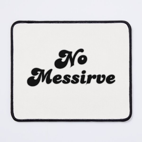 Item preview, No Messirve messi meme soccer futbol quote art designed and sold by The-GOAT-Store.