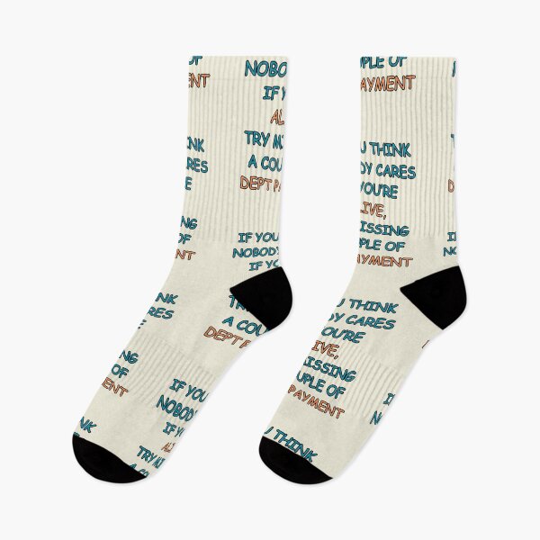 Item preview, If you Think nobody Cares if you’re alive, Try missing a couple of Dept payment designed and sold by Guess4best.