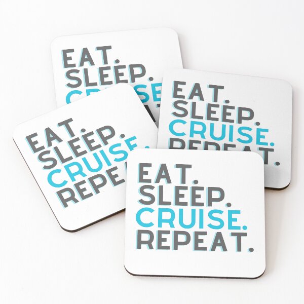 Item preview, Eat, Sleep, Cruise, Repeat | Cruising | Cruise Trip designed and sold by ShopCoolStop.