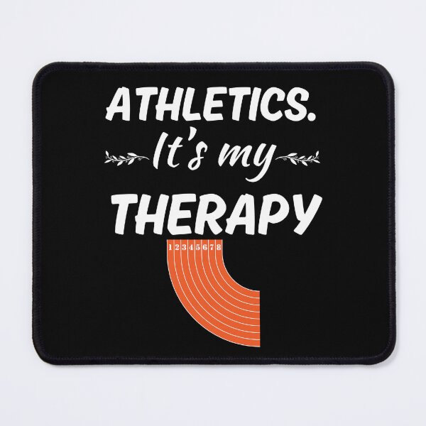 Item preview, Athletics. It's my therapy, funny athletics sport lover saying designed and sold by NBSStore.