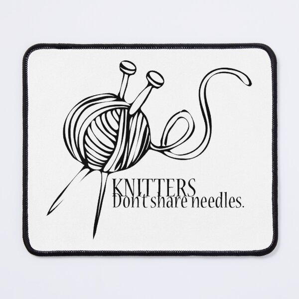 Item preview, Knitters Don't Share Needles designed and sold by FKUProductions.