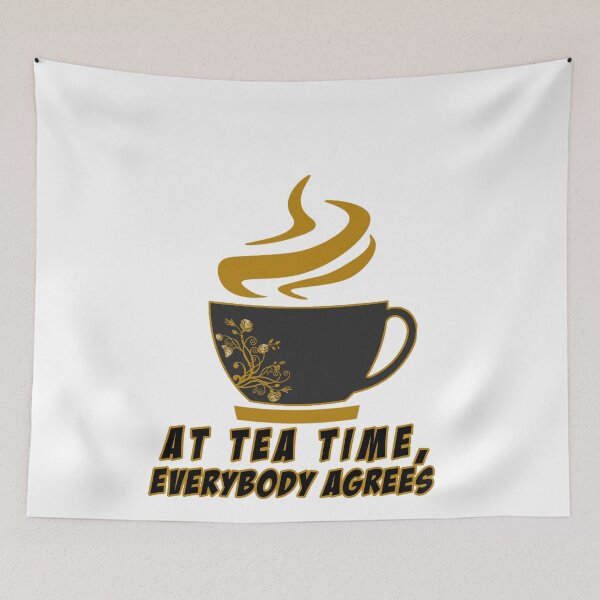 Item preview,  Tea Time Everybody Agrees designed and sold by Bukhisz.