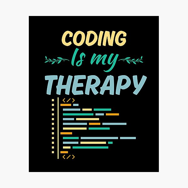 Item preview, Coding is my therapy, funny coder job saying, coding enthusiast or fan life designed and sold by NBSStore.