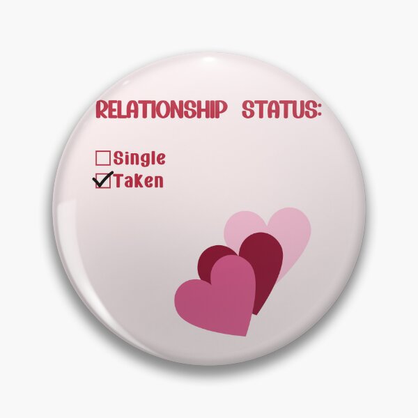 Item preview, Relationship status: Taken designed and sold by Abstractionaly.