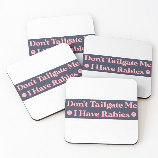 Item preview, dont tailgate me i have rabies designed and sold by Big  Donuts ⭐⭐⭐⭐⭐.