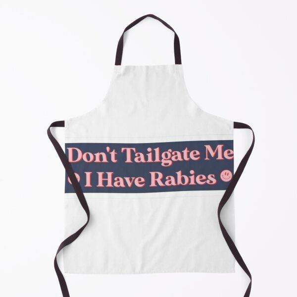 Item preview, dont tailgate me i have rabies designed and sold by Big  Donuts ⭐⭐⭐⭐⭐.