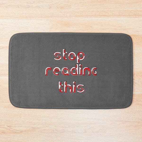 Item preview, Stop Reading This Warning Attention Caution Typography Information designed and sold by 4rpixs.