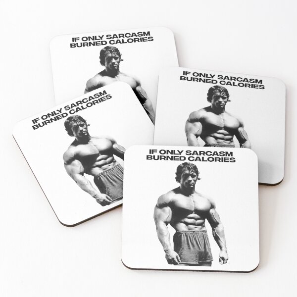 Item preview, If Only Sarcasm Burned Calories Arnold Schwarzenegger Fan art designed and sold by HuzaifaNaveedh.