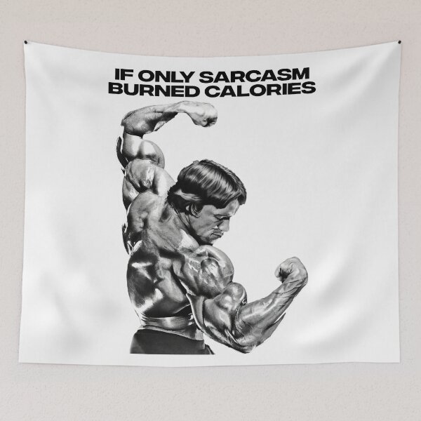 Item preview, If Only Sarcasm Burned Calories Arnold Schwarzenegger Fan art designed and sold by HuzaifaNaveedh.