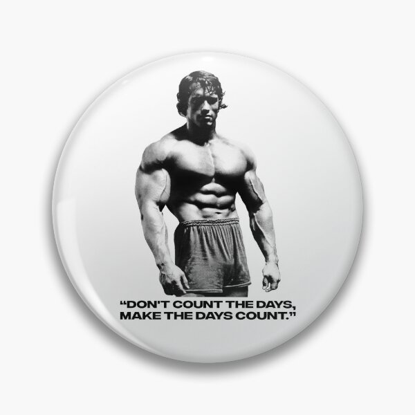 Item preview, Stoic Quote “Don't count the days, make the days count.” Arnold Schwarzenegger Fan art designed and sold by HuzaifaNaveedh.