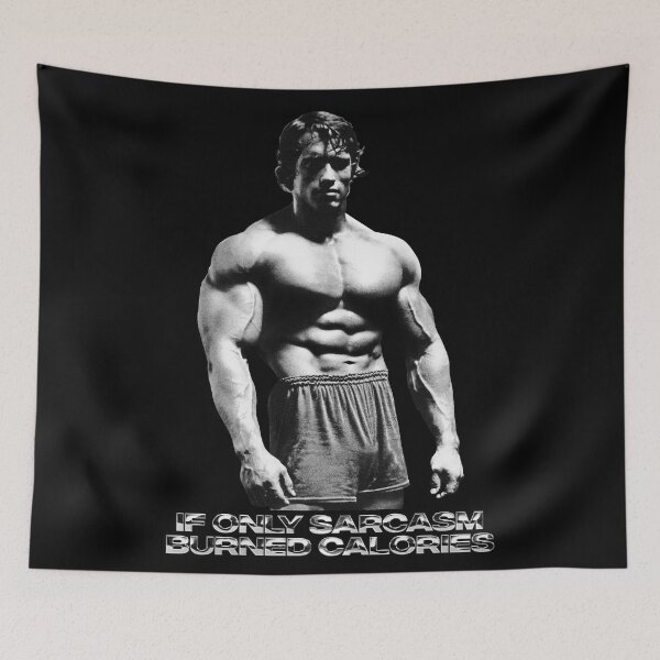 Item preview, If Only Sarcasm Burned Calories Arnold Schwarzenegger Fan art designed and sold by HuzaifaNaveedh.