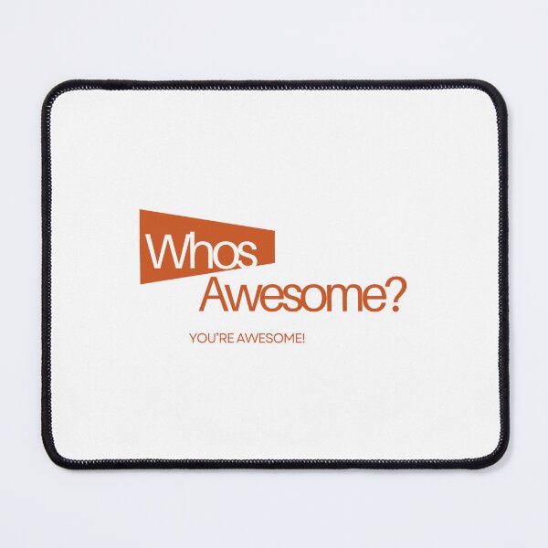 Item preview, Whos AWESOME? Design for those of us that are amazing..........and Awesome! designed and sold by SlickCity.
