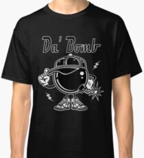 Da' Bomb Funny Quote Tee Classic T-Shirt