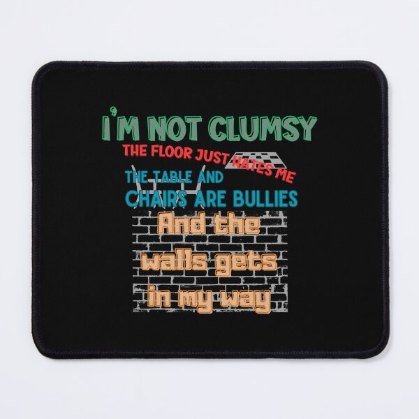 Item preview, I'm not clumsy funny t-shirt designed and sold by THISisIT-eshop.