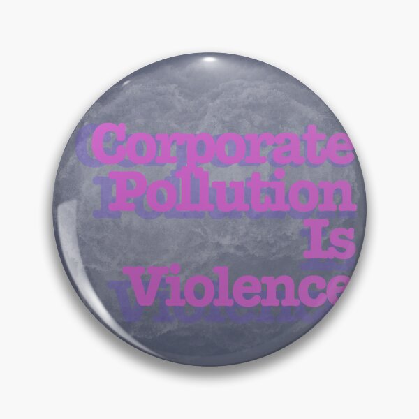 Item preview, Corporate Pollution Is Violence Text with Smog - Activism designed and sold by jolabrese.