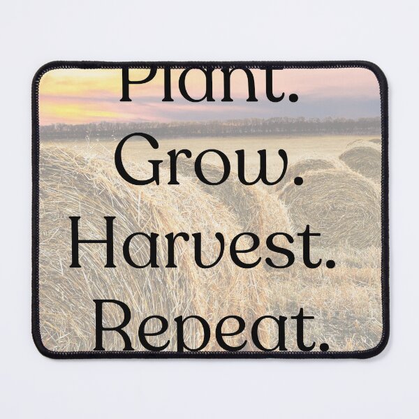 Item preview, Plant. Grow. Harvest. Repeat.  designed and sold by KristenVanHoose.