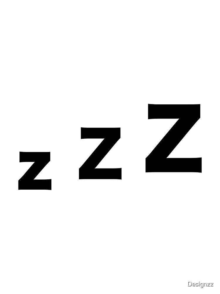 Sleep zzz by Designzz