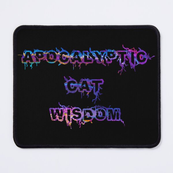 Item preview, Apocalyptic cat wisdom designed and sold by Keirnyx.