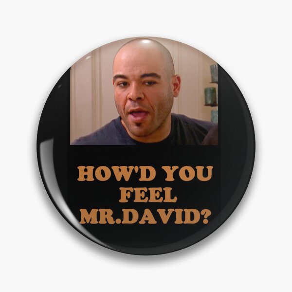 Item preview, How'd You Feel Mr David?  designed and sold by terrysilver89.