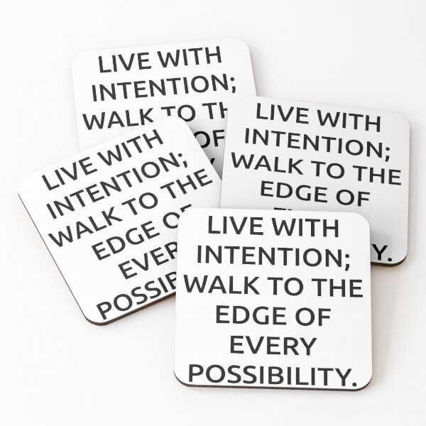 Item preview, Live with intention; walk to the edge of every possibility. designed and sold by IMCDT.
