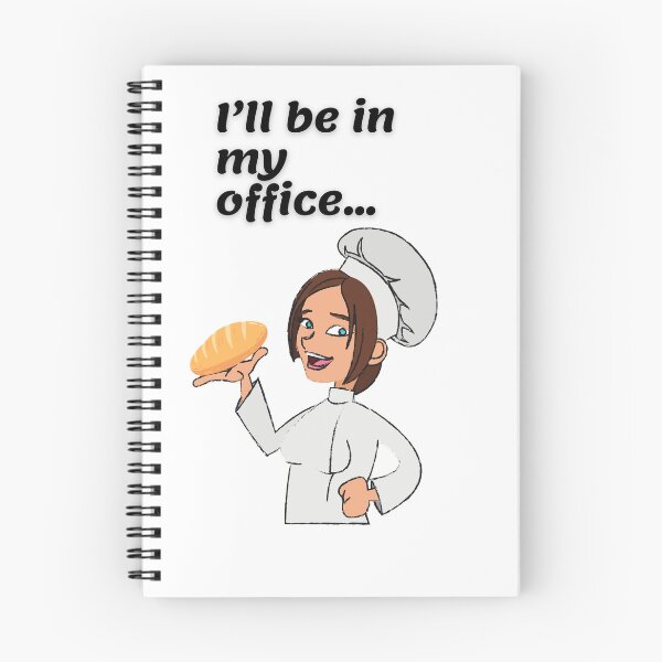 Item preview, I'll be in my office - Baking Sourdough Bread designed and sold by RecentEnchanted.