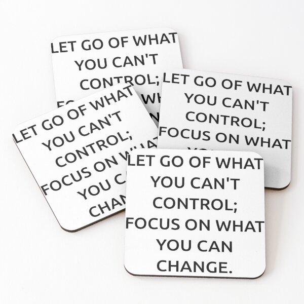 Item preview, Let go of what you can't control; focus on what you can change. designed and sold by IMCDT.