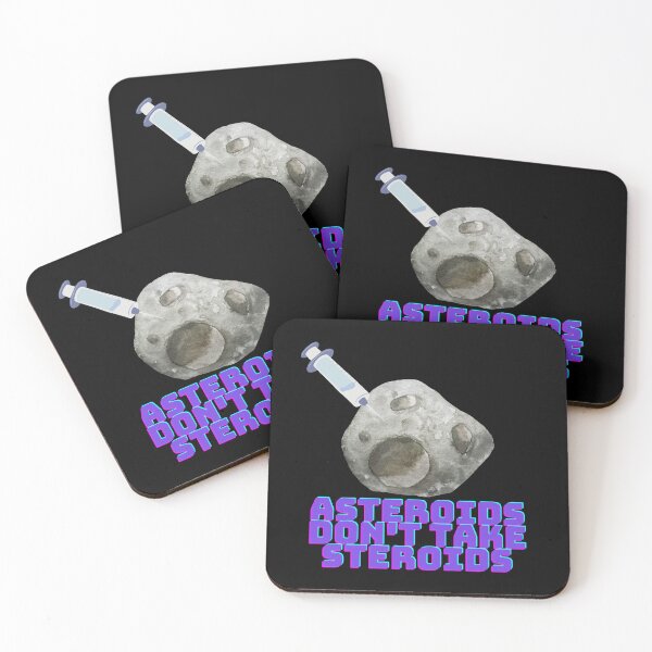 Item preview, Asteroids Don't Take Steroids designed and sold by AstroLynx.