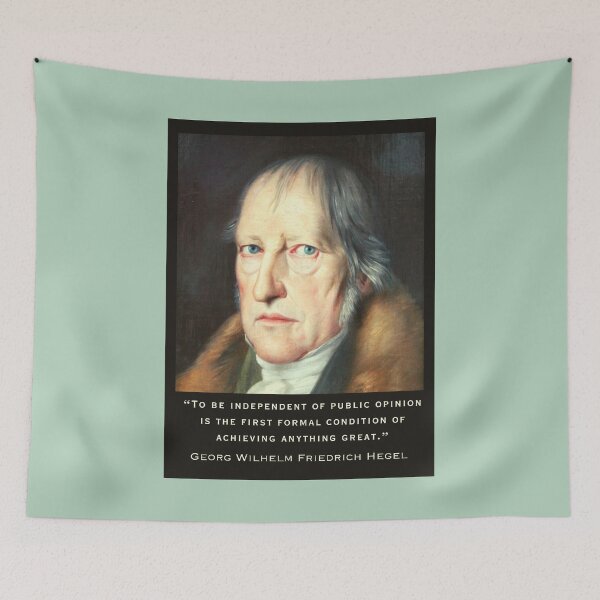 Item preview, Georg Wilhelm Friedrich Hegel portrait and quote: To be independent of public opinion is the first formal condition of achieving anything great. designed and sold by artbleed.