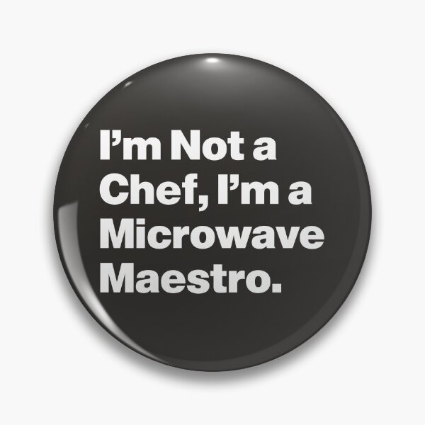 Item preview, I'm Not a Chef, I'm a Microwave Maestro designed and sold by nancycrazy.