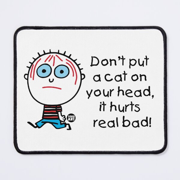 Item preview, DONT PUT CAT ON YOUR HEAD designed and sold by TODD GOLDMAN.