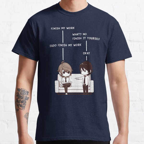 Item preview, Sudo Finish My Work - Tokio version designed and sold by CutePlanetEarth.