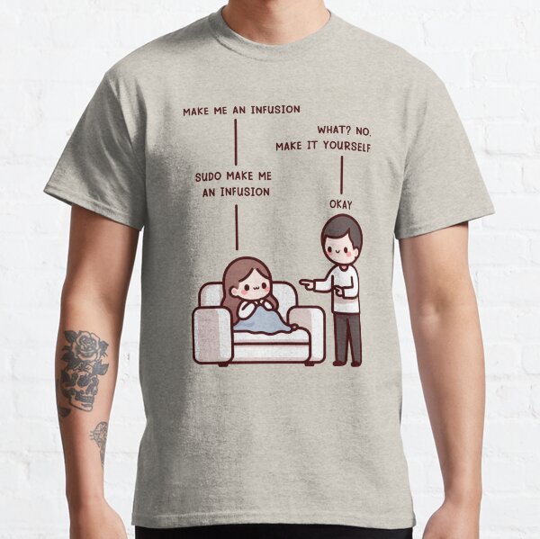 Item preview, Sudo Make Me an Infusion - Partners version designed and sold by CutePlanetEarth.