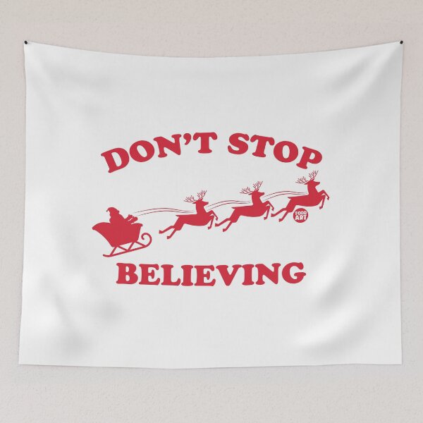 Item preview, DONT STOP BELIEVING SANTA designed and sold by TODD GOLDMAN.