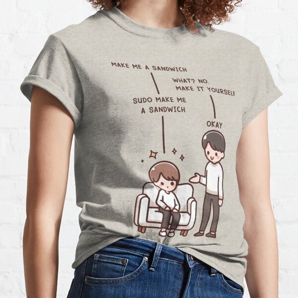 Item preview, Sudo Make Me a Sandwich - Friends version designed and sold by CutePlanetEarth.