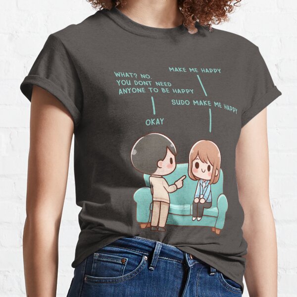 Item preview, Sudo Make Me Happy - Coupe version designed and sold by CutePlanetEarth.