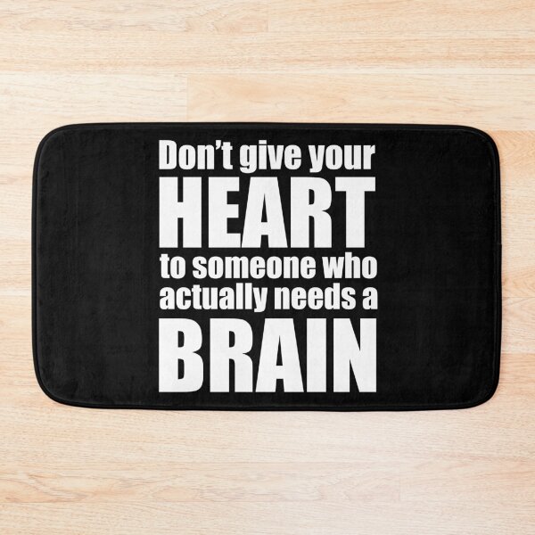 Item preview, Don’t give your heart to someone who actually needs a brain designed and sold by Rlyehinmate.