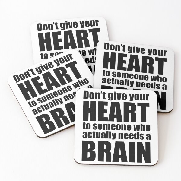 Item preview, Don’t give your heart to someone who actually needs a brain designed and sold by Rlyehinmate.