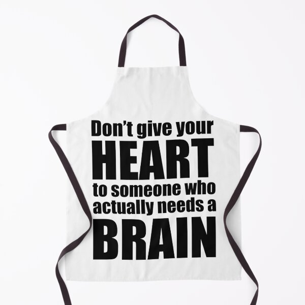 Item preview, Don’t give your heart to someone who actually needs a brain designed and sold by Rlyehinmate.