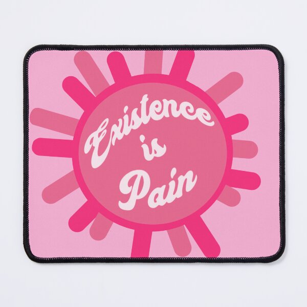 Item preview, Existence is Pain *Pink* designed and sold by BestPlace4Nutn.
