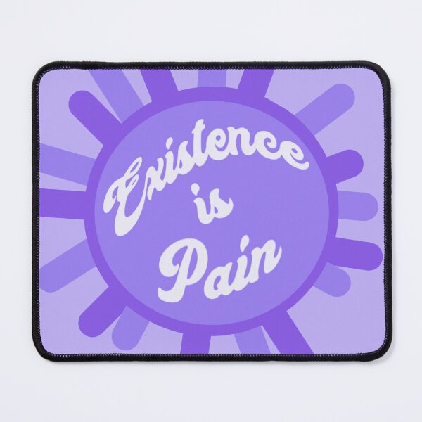 Item preview, Existence is Pain *Light Blue* designed and sold by BestPlace4Nutn.